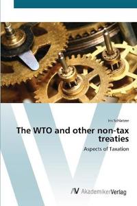 Bokomslag för "The WTO and other non-tax treaties"