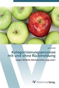 Kategorisierungsprozesse mit und ohne Rückmeldung