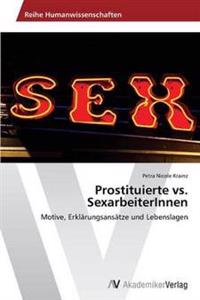 Prostituierte vs. SexarbeiterInnen