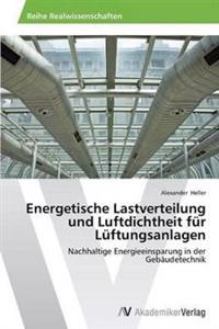 Energetische Lastverteilung und Luftdichtheit für Lüftungsanlagen