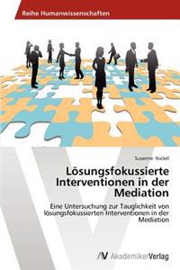 Lösungsfokussierte Interventionen in der Mediation