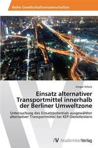 Einsatz alternativer Transportmittel innerhalb der Berliner Umweltzone