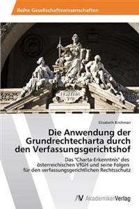 Die Anwendung der Grundrechtecharta durch den Verfassungsgerichtshof