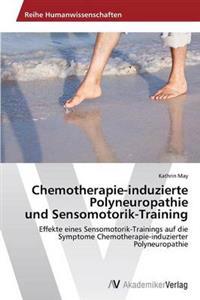 Chemotherapie-induzierte Polyneuropathie und Sensomotorik-Training