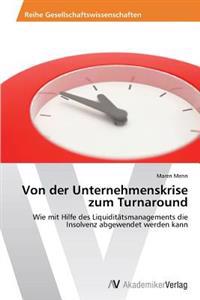 Von der Unternehmenskrise zum Turnaround