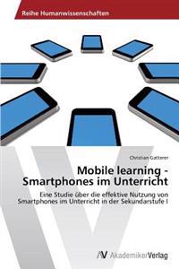 Mobile learning - Smartphones im Unterricht