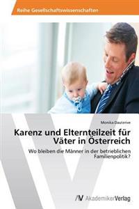 Karenz Und Elternteilzeit Fur Vater in Osterreich