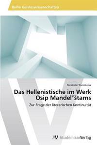 Das Hellenistische im Werk Osip Mandel'stams