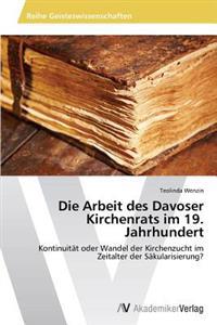Die Arbeit des Davoser Kirchenrats im 19. Jahrhundert