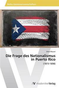 Die Frage des Nationalismus in Puerto Rico