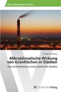 Mikroklimatische Wirkung von Grünflächen in Städten