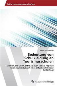 Bedeutung von Schulkleidung an Tourismusschulen