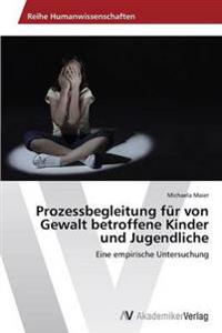 Prozessbegleitung für von Gewalt betroffene Kinder und Jugendliche