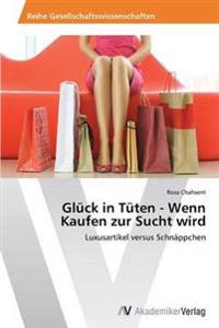 Glück in Tüten - Wenn Kaufen zur Sucht wird