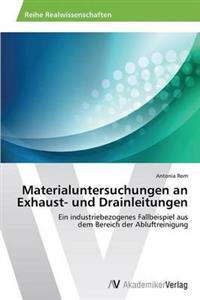 Materialuntersuchungen an Exhaust- Und Drainleitungen