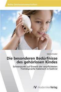 Die besonderen Bedürfnisse des gehörlosen Kindes