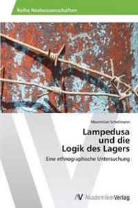 Lampedusa und die Logik des Lagers