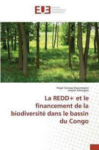 La Redd+ Et Le Financement de la Biodiversité Dans Le Bassin Du Congo