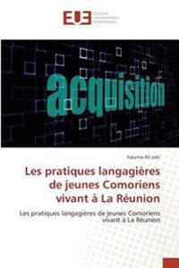 Les pratiques langagières de jeunes Comoriens vivant à La Réunion