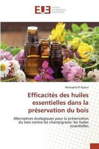 Efficacités Des Huiles Essentielles Dans La Préservation Du Bois