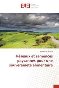 Réseaux et semences paysannes pour une souveraineté alimentaire