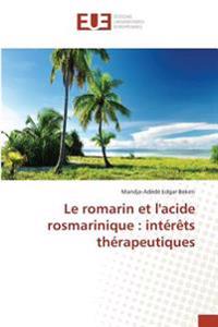 Le romarin et l'acide rosmarinique : intérêts thérapeutiques