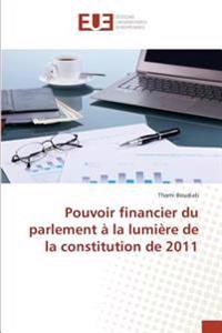 Pouvoir financier du parlement à la lumière de la constitution de 2011