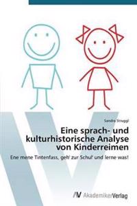 Eine sprach- und kulturhistorische Analyse von Kinderreimen