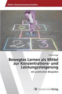 Bewegtes Lernen als Mittel zur Konzentrations- und Leistungssteigerung