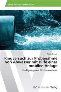 Ringversuch zur Probenahme von Abwasser mit Hilfe einer mobilen Anlage