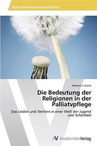 Die Bedeutung der Religionen in der Palliatvpflege