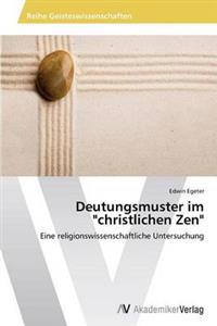 Deutungsmuster im "christlichen Zen"