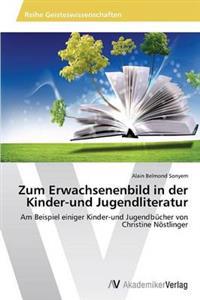 Zum Erwachsenenbild in der Kinder-und Jugendliteratur