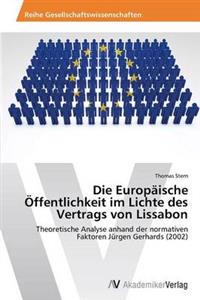 Die Europäische Öffentlichkeit im Lichte des Vertrags von Lissabon