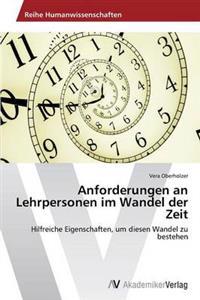 Anforderungen an Lehrpersonen im Wandel der Zeit