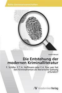 Die Entstehung Der Modernen Kriminalliteratur