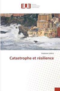 Catastrophe et résilience