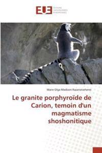 Le granite porphyroïde de Carion, temoin d'un magmatisme shoshonitique