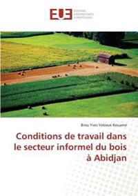 Conditions de travail dans le secteur informel du bois à Abidjan