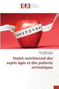 Statut nutritionnel des sujets âgés et des patients cirrhotiques