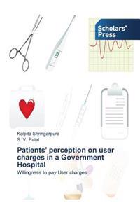 Patients' perception on user charges in a Government Hospital