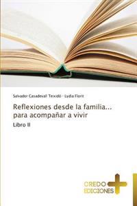 Reflexiones desde la familia... para acompañar a vivir