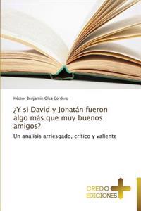 ¿Y si David y Jonatán fueron algo más que muy buenos amigos?