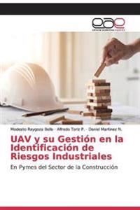 UAV y su Gestión en la Identificación de Riesgos Industriales