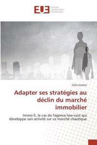 Adapter ses stratégies au déclin du marché immobilier