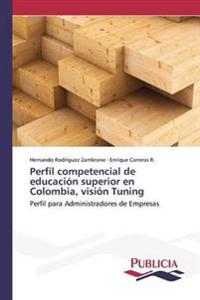 Perfil competencial de educación superior en Colombia, visión Tuning