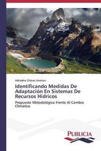 Identificando Medidas De Adaptación En Sistemas De Recursos Hídricos