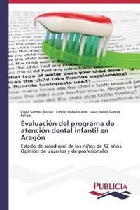 Evaluación del programa de atención dental infantil en Aragón