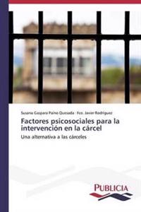Factores psicosociales para la intervención en la cárcel