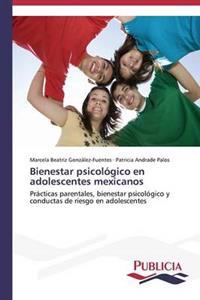Bienestar psicológico en adolescentes mexicanos